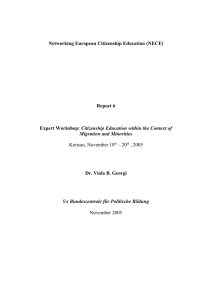 Networking European Citizenship Education (NECE) Report 6 Dr. Viola B. Georgi