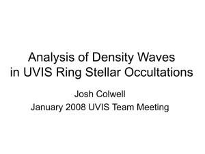 Analysis of Density Waves in UVIS Ring Stellar Occultations Josh Colwell