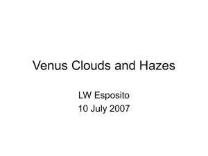 Venus Clouds and Hazes LW Esposito 10 July 2007