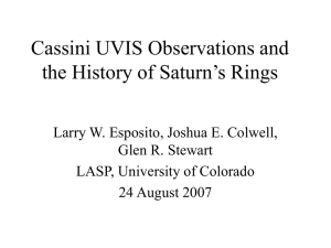 Cassini UVIS Observations and the History of Saturn’s Rings Glen R. Stewart