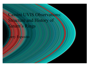 Cassini UVIS Observations: Structure and History of Saturn’s Rings Larry Esposito