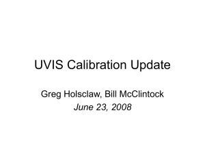 UVIS Calibration Update Greg Holsclaw, Bill McClintock June 23, 2008