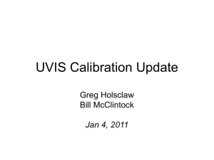 UVIS Calibration Update Greg Holsclaw Bill McClintock Jan 4, 2011