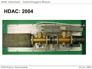 HDAC: 2004 – Cassini/Huygens Mission HDAC Instrument UVIS Science Teammeeting