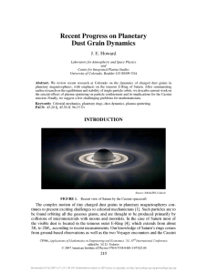 Recent Progress on Planetary Dust Grain Dynamics J. E. Howard
