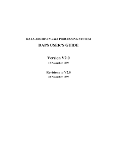 DAPS USER’S GUIDE Version V2.0 Revisions to V2.0 DATA ARCHIVING and PROCESSING SYSTEM