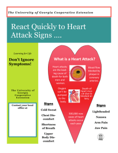 React Quickly to Heart Attack Signs …. What is a Heart Attack?  Don’t Ignore