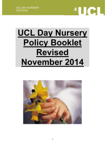 UCL Day Nursery Policy Booklet Revised November 2014