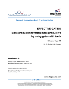 EFFECTIVE GATING Make product innovation more productive by using gates with teeth