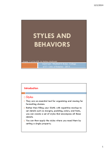 STYLES AND BEHAVIORS Styles Introduction