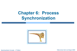 Chapter 6:  Process Synchronization Silberschatz, Galvin and Gagne ©2009