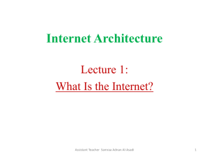 Internet Architecture Lecture 1: What Is the Internet?