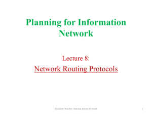 Planning for Information Network Network Routing Protocols Lecture 8: