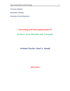 Networking and Telecommunication II 2013-2014 Lecture1: Error Detection and  Correction