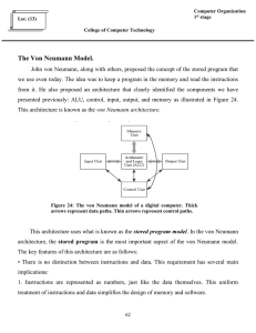 The Von Neumann Model.