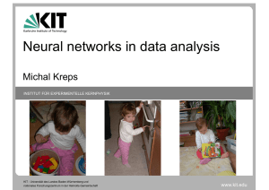 Neural networks in data analysis Michal Kreps www.kit.edu INSTITUT F ¨