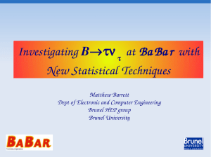  B Investigating New Statistical Techniques at Ba Ba r  with 