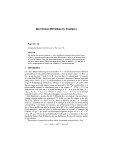 Intertwined Diffusions by Examples Xue-Mei Li Abstract