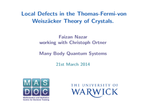 Local Defects in the Thomas-Fermi-von Weisz¨ acker Theory of Crystals. Faizan Nazar