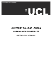 UNIVERSITY COLLEGE LONDON WORKING WITH SUBSTANCES APPROVED CODE of PRACTICE