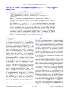 Spin-dependent recombination in Czochralski silicon containing oxide precipitates V. Lang, J. D. Murphy,