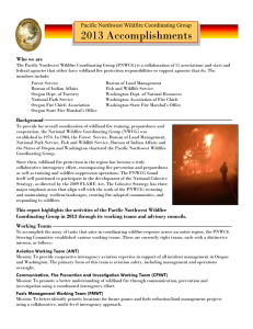 2013 Accomplishments Pacific Northwest Wildfire Coordinating Group Who we are