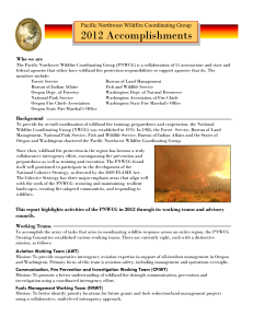 2012 Accomplishments Pacific Northwest Wildfire Coordinating Group Who we are