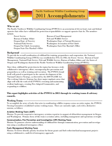 2011 Accomplishments Pacific Northwest Wildfire Coordinating Group Who we are