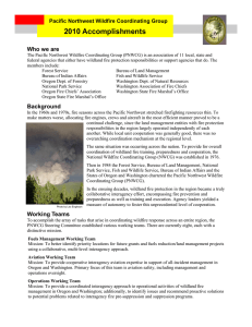 2010 Accomplishments Who we are Pacific Northwest Wildfire Coordinating Group