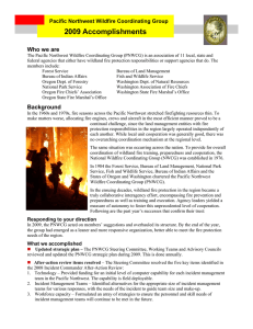 2009 Accomplishments Who we are Pacific Northwest Wildfire Coordinating Group