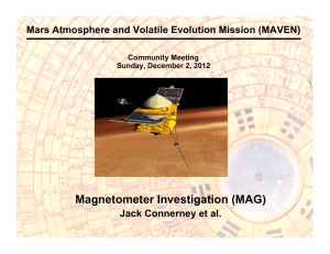 Magnetometer Investigation (MAG) Mars Atmosphere and Volatile Evolution Mission (MAVEN) Community Meeting