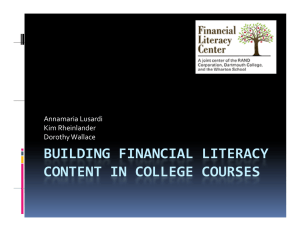 BUILDING FINANCIAL LITERACY  CONTENT IN COLLEGE COURSES Annamaria Lusardi Kim Rheinlander
