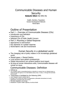 Communicable Diseases and Human Security  Outline of Presentation
