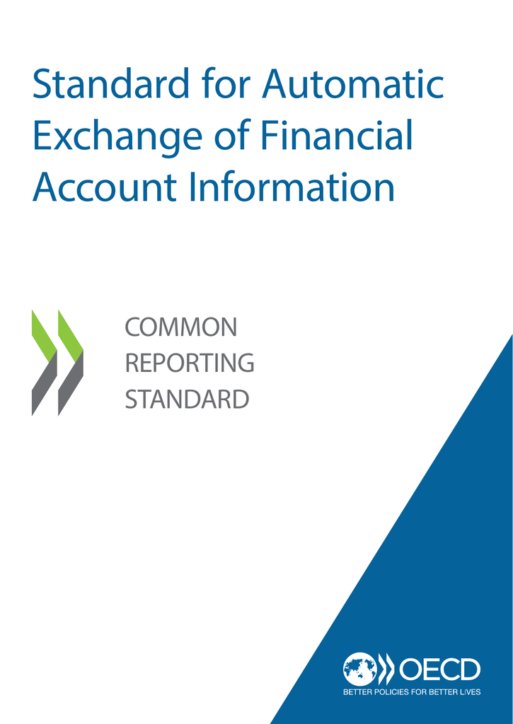 CRS стандарт ОЭСР. CRS (common reporting Standard). Automatic Exchange. Организация европейского экономического сотрудничества. Standard report