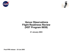 Venus Observations Flight Readiness Review (HST Program 8659) 21 January 2003