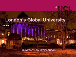 London’s Global University UNIVERSITY COLLEGE LONDON