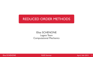 REDUCED ORDER METHODS Elisa SCHENONE  Legato Team  Computational Mechanics