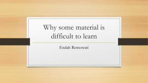 Why some material is difficult to learn Endah Retnowati