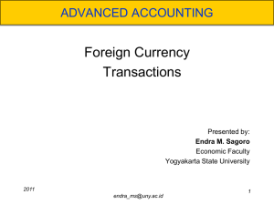 Foreign Currency Transactions ADVANCED ACCOUNTING Presented by: