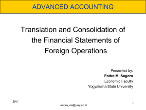 Translation and Consolidation of the Financial Statements of Foreign Operations ADVANCED ACCOUNTING