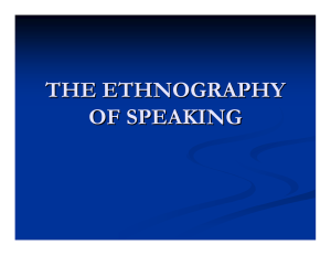 THE ETHNOGRAPHY OF SPEAKING