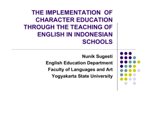 THE IMPLEMENTATION  OF CHARACTER EDUCATION THROUGH THE TEACHING OF ENGLISH IN INDONESIAN
