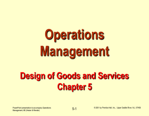 Operations Management  Design of Goods and Services