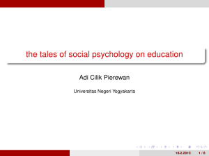 the tales of social psychology on education Adi Cilik Pierewan 18.2.2015