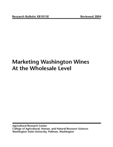 Marketing Washington Wines At the Wholesale Level Research Bulletin XB1015E Reviewed 2004