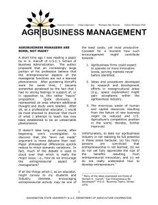 AGRIBUSINESS MANAGERS ARE BORN, NOT MADE? Consider for a moment how such