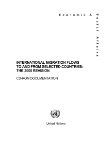INTERNATIONAL MIGRATION FLOWS TO AND FROM SELECTED COUNTRIES: THE 2005 REVISION
