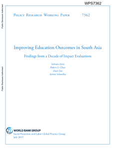 Improving Education Outcomes in South Asia Policy Research Working Paper 7362