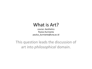 What is Art? This question leads the discussion of philosophical course: Aesthetics