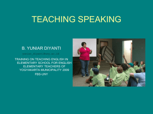 TEACHING SPEAKING B. YUNIAR DIYANTI